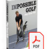 IMPOSSIBLE GOLF Digital Program Bundle